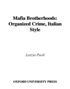 Mafia Brotherhoods Organized Crime, Italian Style