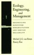 Ecology, Engineering, and Management