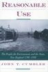 Reasonable Use The People, the Environment, and the State, New England 1790-1930