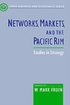 Networks, Markets, and the Pacific Rim
