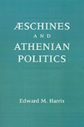 Aeschines and Athenian Politics
