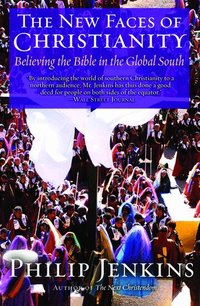 The New Faces of Christianity (h�ftad)