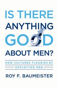 Is There Anything Good About Men? (inbunden)