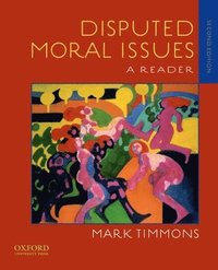 Disputed Moral Issues: A Reader (h�ftad)