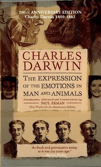 The Expression of the Emotions in Man and Animals, Anniversary Edition (h�ftad)