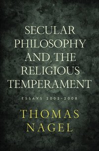 Secular Philosophy and the Religious Temperament (inbunden)