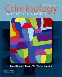 Criminology: A Sociological Approach (h�ftad)