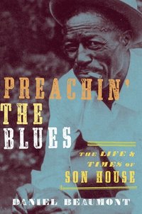 Preachin' the Blues (inbunden)