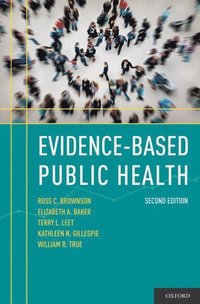 Evidence-Based Public Health (inbunden)