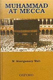 Muhammad at Mecca (inbunden)