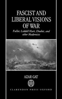 Fascist and Liberal Visions of War (h�ftad)