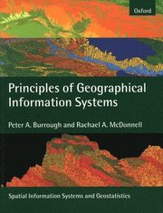 Principles of Geographical Information Systems (h�ftad)