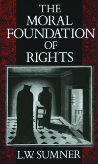The Moral Foundation of Rights (inbunden)