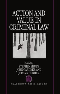 Action and Value in Criminal Law (inbunden)