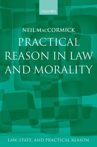 Practical Reason in Law and Morality (h�ftad)