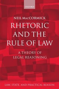 Rhetoric and The Rule of Law (h�ftad)