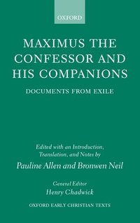 Maximus the Confessor and his Companions (h�ftad)