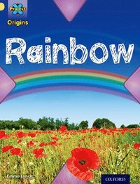 Project X Origins: Yellow Book Band, Oxford Level 3: Weather: Rainbow