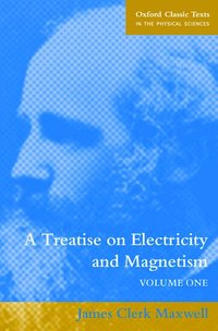 A Treatise on Electricity and Magnetism (h�ftad)