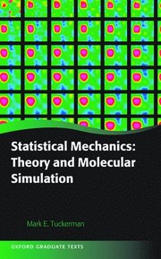 Statistical Mechanics: Theory and Molecular Simulation (inbunden)