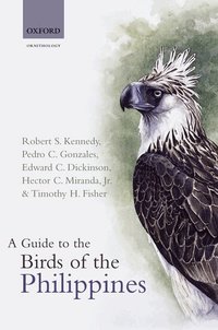 A Guide to the Birds of the Philippines (h�ftad)