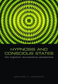 Hypnosis and Conscious States (h�ftad)