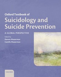 Oxford Textbook of Suicidology and Suicide Prevention (h�ftad)