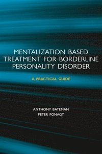 Mentalization-based Treatment for Borderline Personality Disorder (h�ftad)