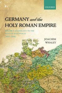 Germany and the Holy Roman Empire (inbunden)