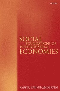 Social Foundations of Postindustrial Economies (h�ftad)