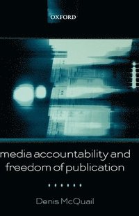 Media Accountability and Freedom of Publication (h�ftad)