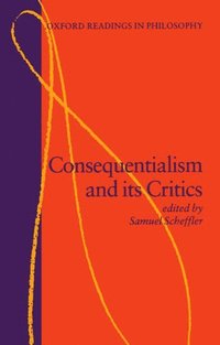 Consequentialism and its Critics (h�ftad)