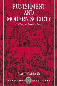 Punishment and Modern Society (h�ftad)