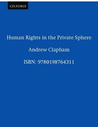 Human Rights in the Private Sphere (h�ftad)