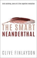 The Smart Neanderthal