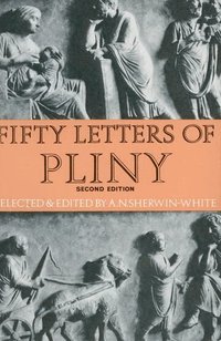 Fifty Letters of Pliny (h�ftad)