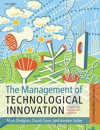 The Management of Technological Innovation (h�ftad)