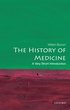 The History of Medicine: A Very Short Introduction