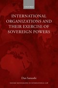 International Organizations and their Exercise of Sovereign Powers