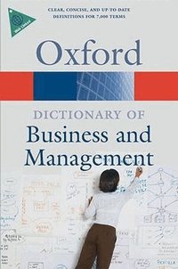 A Dictionary of Business and Management (h�ftad)