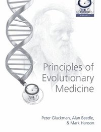 Principles of Evolutionary Medicine (h�ftad)