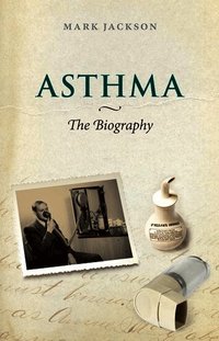 Asthma: The Biography (h�ftad)