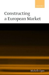 Constructing a European Market (h�ftad)