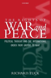 The Rights of War and Peace (h�ftad)