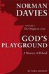God's Playground A History of Poland