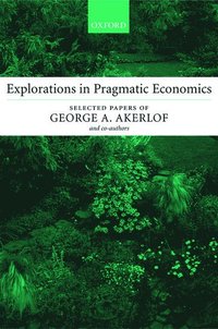 Explorations in Pragmatic Economics (h�ftad)