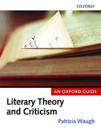 Literary Theory and Criticism (h�ftad)