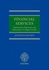 Financial Services: Authorisation, Supervision and Enforcement