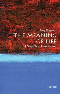 The Meaning of Life: A Very Short Introduction (h�ftad)