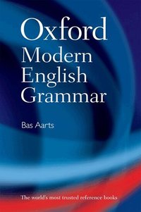 Oxford Modern English Grammar (h�ftad)